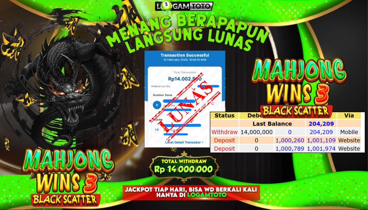 SELAMAT KEPADA MEMBER SETIA LOGAMTOTO MENDAPATKAN MEGA JACKPOT 14.000.000 di SLOT MAHJONG WINS 3 BLACKSCATTER